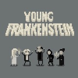 CHUPPIXEL_-YOUNG_FRANKENSTEIN.JPG